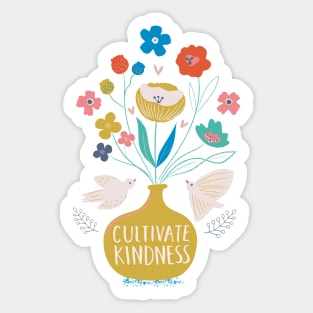 Cultivate Kindness Sticker